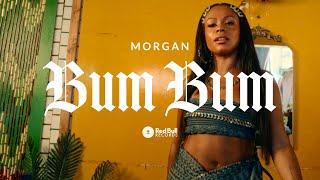 MORGAN - "Bum Bum" (Official Music Video)