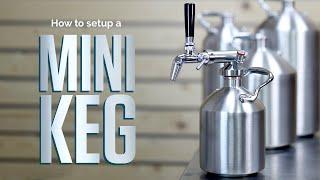 How to Setup a Mini Keg - Stainless Steel Mini Keg Dispensing Systems