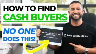 How To Find Cash Buyers (NO ONE DOES THIS)!