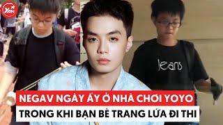 Negav ngày ấy và bây giờ: Trong khi bạn bè đồng trang lứa đi thi, Negav ở nhà chơi yoyo