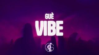 Guè - Vibe (Lyrics)