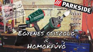 Parkside Egyenes csiszoló, homofúvó gyorsteszt