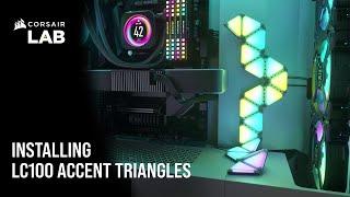 How to Install CORSAIR LC100 Case Accent Lighting Triangles