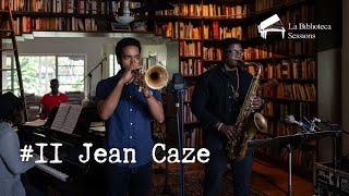 #11 Jean Caze / La Biblioteca Sessions