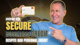 THIS Is How YOU Get Business Funding With BAD PERSONAL CREDIT (IT WORKS!!)