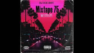 DJ ICE BOY Mixtape 75 2024