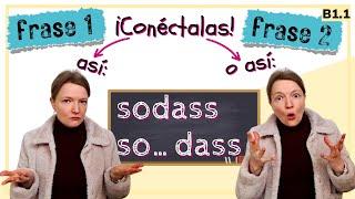 SODASS y SO... DASS: Cómo conectar frases en alemán B1.1