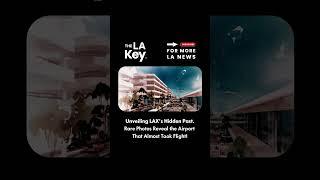 Rare Photos of Los Angeles International Airport #losangeles #losangelesairport #viral #news #lax