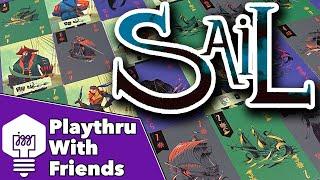 Sail - Playthrough With Friends