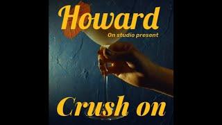 李浩瑋 Howard Lee - Crush on