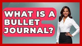 What Is A Bullet Journal? - The Personal Growth Path