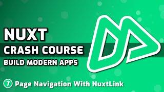 Navigating Pages With NuxtLink | Nuxt Course #7