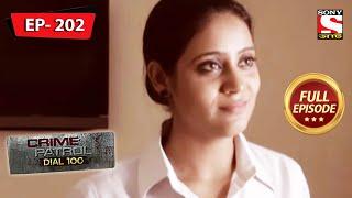 The Story Of Mala | Crime Patrol Dial 100 - Ep 202 | Full Episode | 11 June 2022