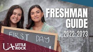 UA Little Rock Freshmen Guide 2022-2023: Admissions Information