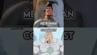 Conquest vs Metroman