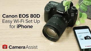 Connect your Canon EOS 80D to your iPhone via Wi-Fi