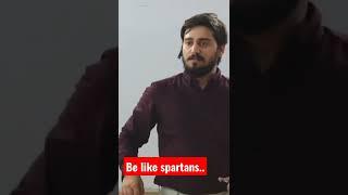 Aspirants should act like spartans...
