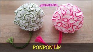 PONPON LİF YAPIMI/FARKLI LİF MODELLERİ #2019/ pom pom maker /How to make a pom pom tutorial