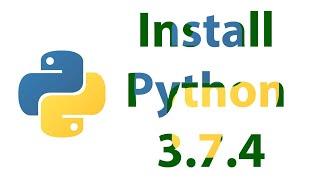 How to Install Python 3.7.4 on Windows 10, Windows 7 and Windows 8