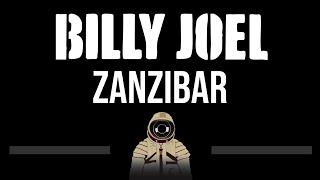 Billy Joel • Zanzibar (CC)  [Karaoke] [Instrumental]