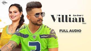 Villian | Love Brar | Deepak Dhillon | Ak-47 Records