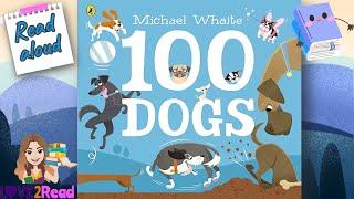 100 DOGS  Michael Whaite | Read aloud #storyoftheweek #adjectives