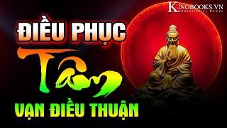 Điều Phục Thân Tâm: Con Đường Tìm Lại Sự Bình An - Nền Tảng Của Hạnh Phúc Và Thành Công | Kingbooks