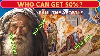 APOSTLE PAUL QUIZ EVERY Bible Enthusiast Must Take in 2024. 30 Impactful Questions and Answers.