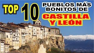 ️  TOP 10 Pueblos más Bonitos de CASTILLA Y LEÓN. España