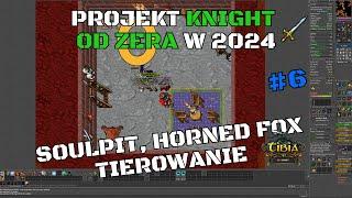 Projekt Knight od zera #6 Soulpit i kolejne tierowanie