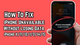 How To Fix iPhone Unavailable Without Losing Data ! September 2024