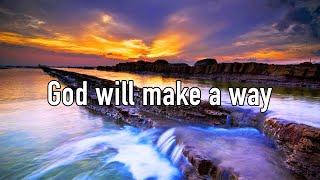 God Will Make A Way - Don Moen (Cover) Lyric Video