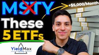 5 Best ETFs By YieldMax That Pay Monthly & Weekly Dividends (NOT MSTY)