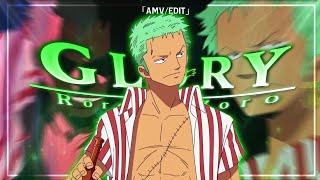 GLORY - Roronoa Zoro | One Piece [Edit/AMV]!