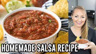 How To Make the Best Homemade Salsa Recipe