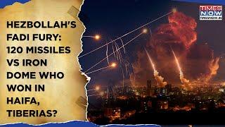 Hezbollah Fadi Fury Breathes Fire| Missiles Destroy IDF's Haifa, Tiberias Bases? Iron Dome Failed?