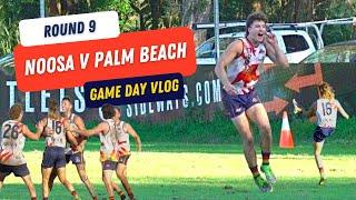 Game Day Vlog: "I CAN'T HEAR YOU" (Round 9 Noosa v Palm Beach)