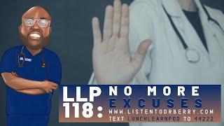 No More Excuses with Dr. Brad Bellard | Lunch and Learn