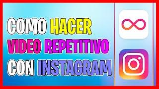 Como Hacer Que un Video Se Repita Automaticamente en Instagram 