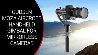 Unboxing / Setup: Gudsen MOZA AirCross 3-Axis Motorized Handheld Gimbal for Mirrorless Camera