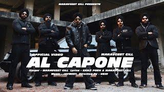 AL Capone : Manavgeet Gill | Kanji Porh | Jaymeet | Ubhi | New Punjabi Songs 2025