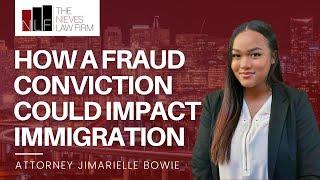 How Fraud Charges can Impact Your Immigration Status | Oakland Fraud Lawyers