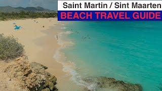 Saint Martin / Sint Maarten beach travel guide, places to stay and one hike!