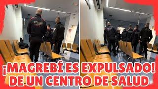 MAGREBÍ ES EXPULSADO DE UN CENTRO DE SALUD EN BARCELONA