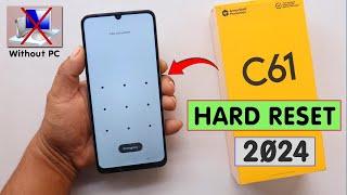 Hard Reset Realme C61 RMX3933 Remove Pattern/Pin/Password | Factory Reset Realme C61