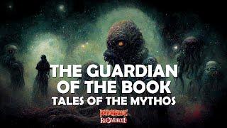 "The Guardian of the Book" / Tales of the Mythos