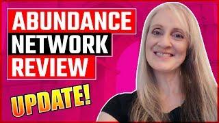 Abundance Network Review Update - Earn Up To $500 Commissions