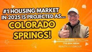 The Top Projected Real Estate Market in 2025 is Colorado Springs! #TeamHobbsRealty #coloradosprings