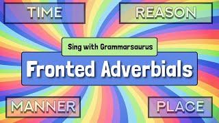 Sing with Grammarsaurus - Fronted Adverbials