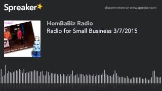 Radio for Small Business 3/7/2015 (made with Spreaker)